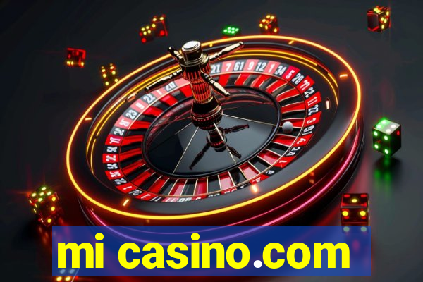 mi casino.com