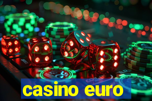 casino euro