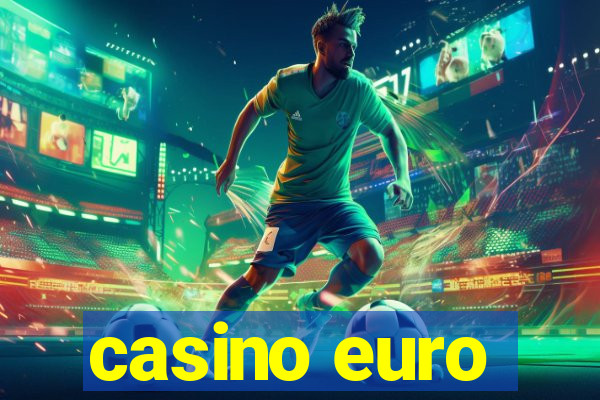 casino euro