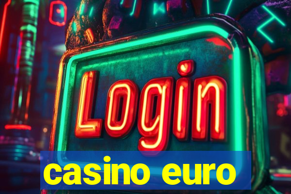 casino euro