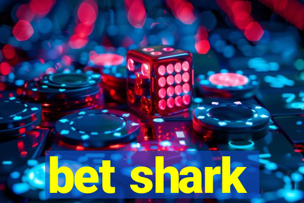 bet shark