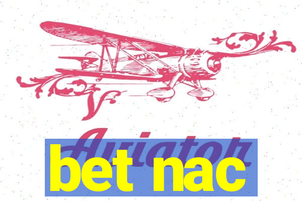 bet nac