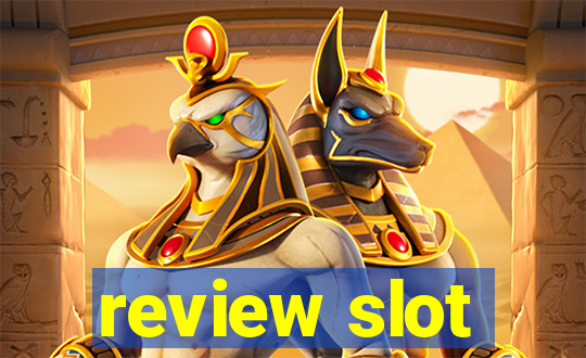 review slot