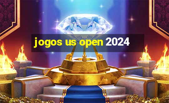 jogos us open 2024