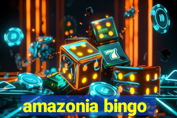 amazonia bingo