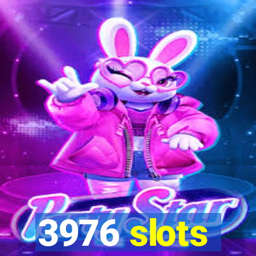 3976 slots