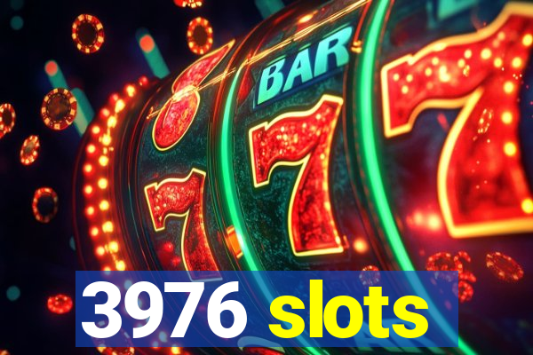 3976 slots