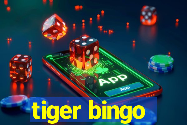 tiger bingo