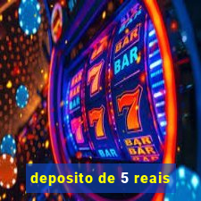 deposito de 5 reais