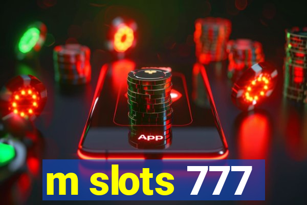 m slots 777