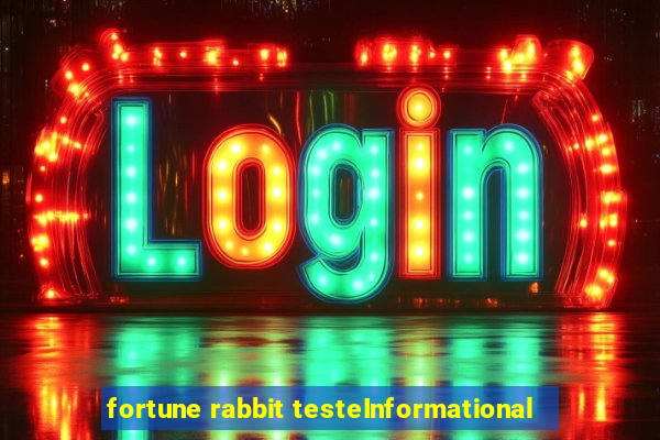 fortune rabbit testeInformational