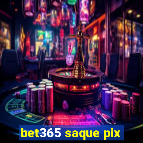 bet365 saque pix