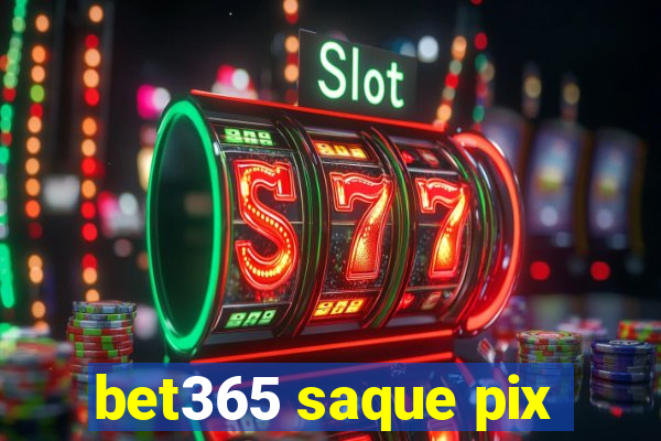 bet365 saque pix