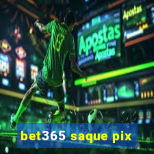 bet365 saque pix