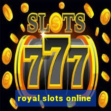 royal slots online