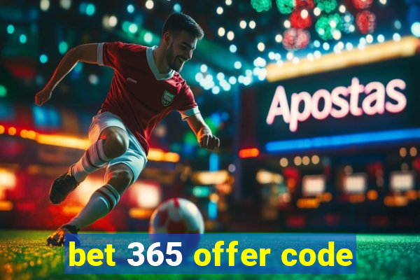 bet 365 offer code