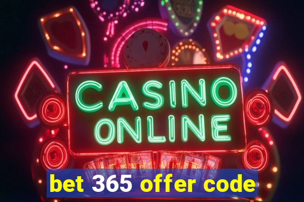 bet 365 offer code