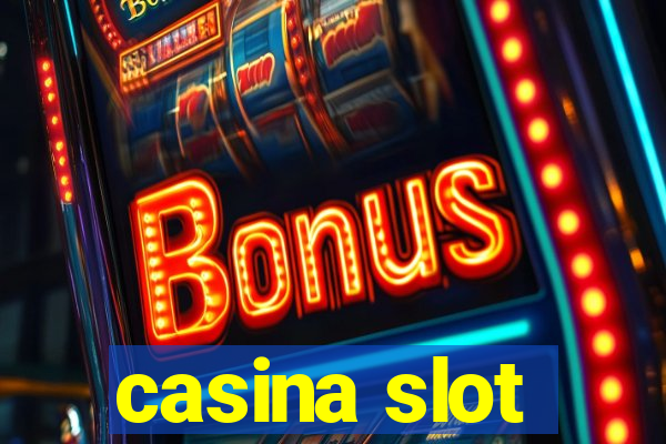 casina slot