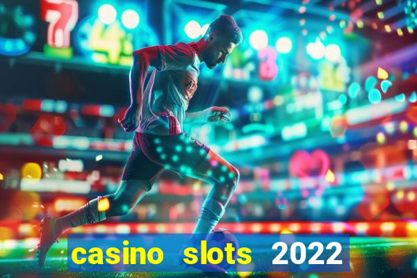 casino slots 2022 | wynnbet