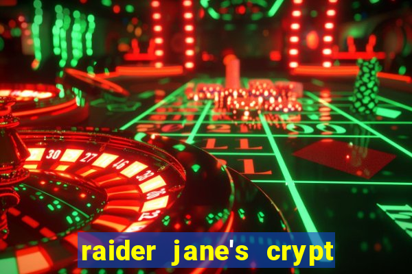 raider jane's crypt of fortune