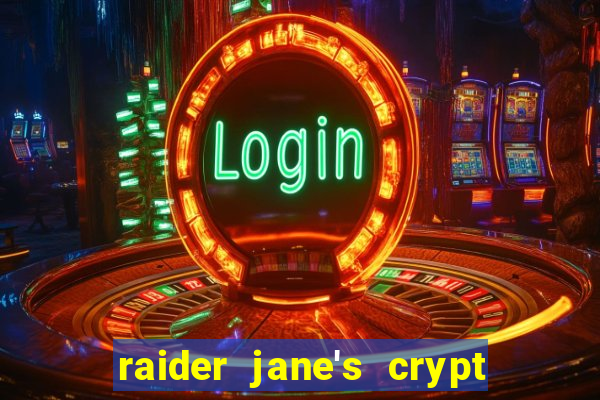 raider jane's crypt of fortune