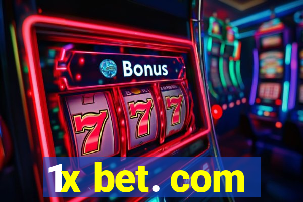 1x bet. com