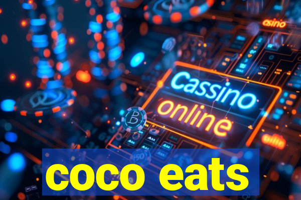 coco eats