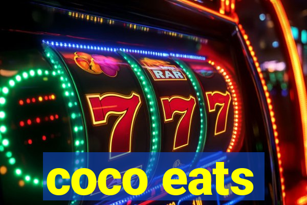 coco eats