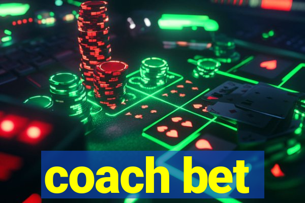 coach bet