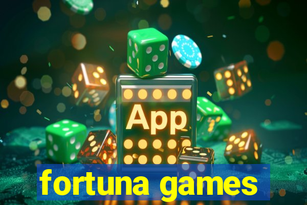 fortuna games