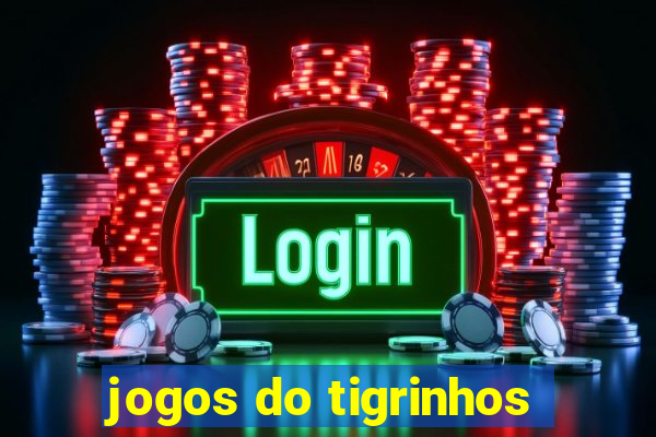 jogos do tigrinhos