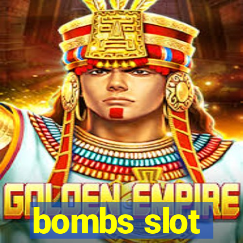 bombs slot