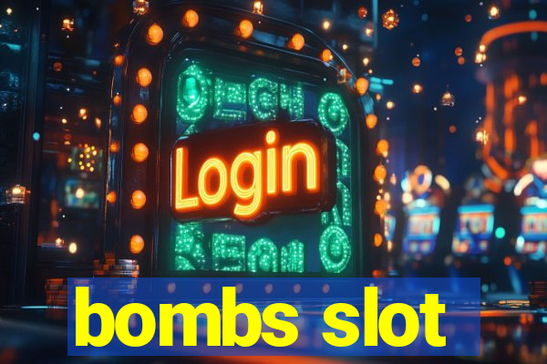 bombs slot