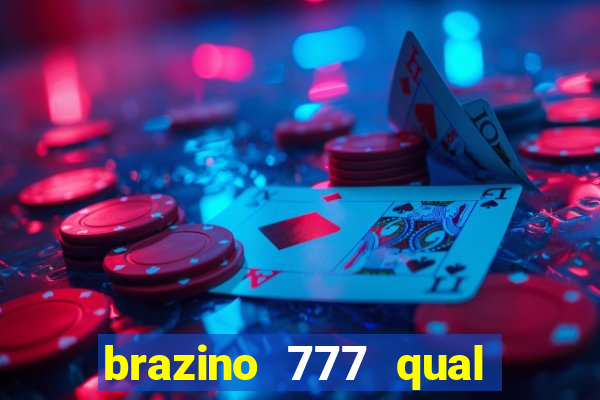 brazino 777 qual melhor jogo