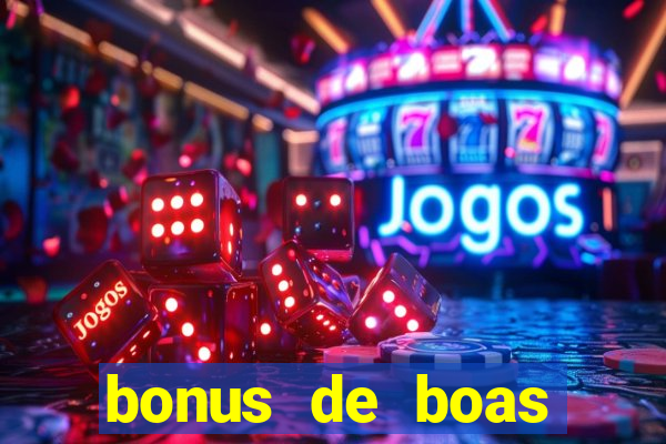 bonus de boas vindas sem deposito