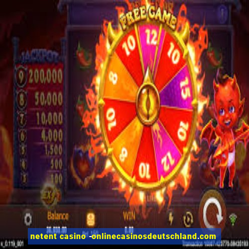 netent casino -onlinecasinosdeutschland.com