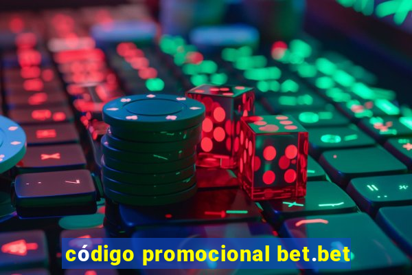 código promocional bet.bet