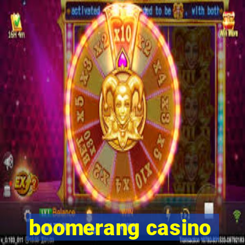 boomerang casino