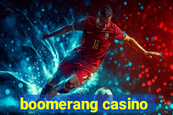 boomerang casino