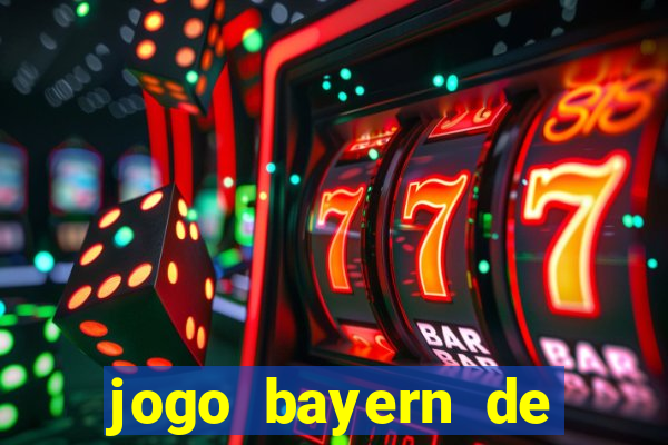 jogo bayern de munique ao vivo