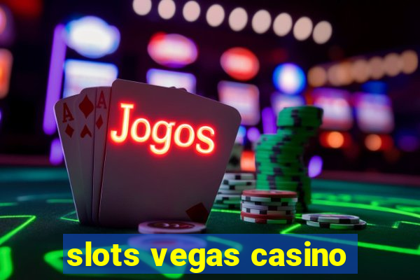 slots vegas casino