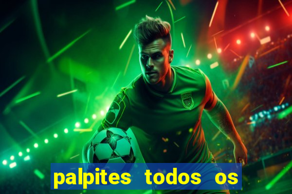 palpites todos os jogos de hoje