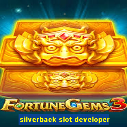 silverback slot developer