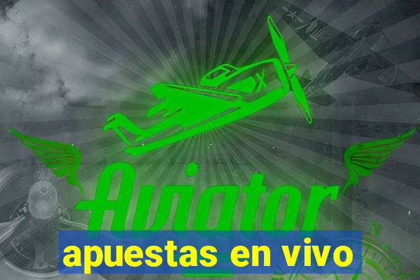 apuestas en vivo