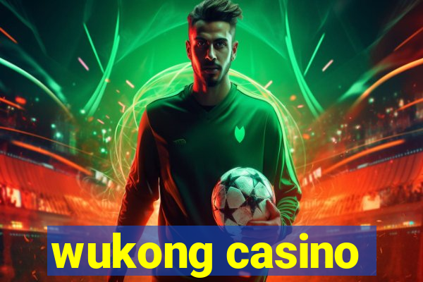 wukong casino