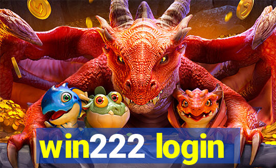 win222 login