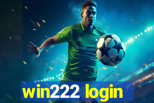 win222 login