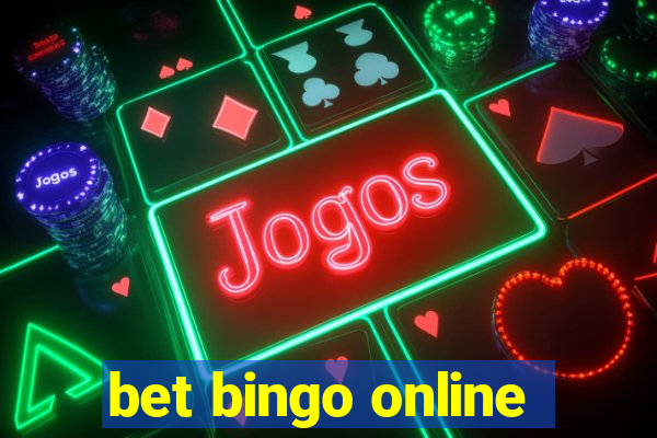 bet bingo online