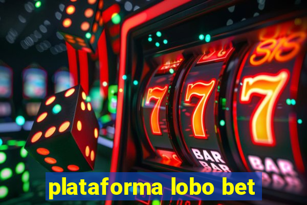 plataforma lobo bet