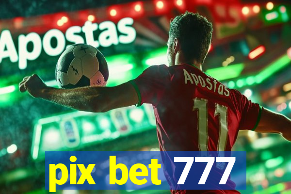 pix bet 777